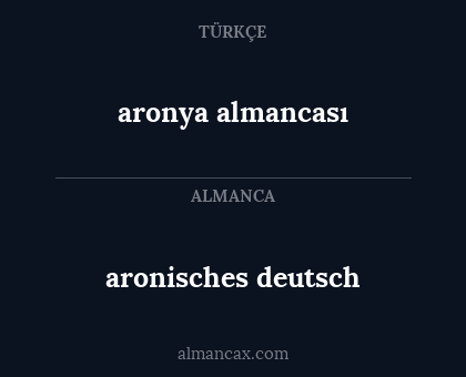 aronisches deutsch - aronya almancası