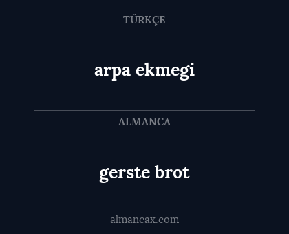 arpa ekmegi - gerste brot