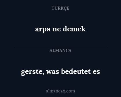 arpa ne demek - gerste, was bedeutet es