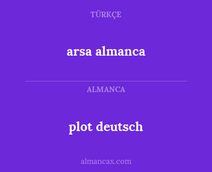 arsa almanca - plot deutsch