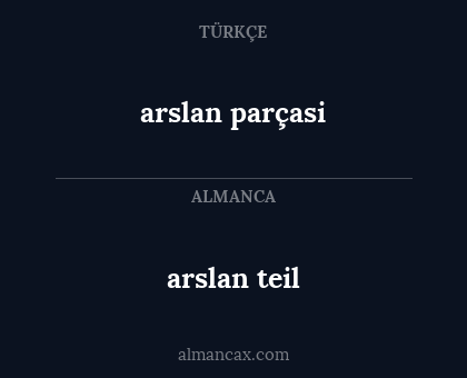 arslan teil - arslan parçasi