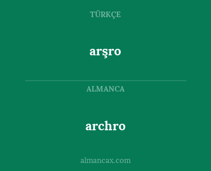 archro - arşro