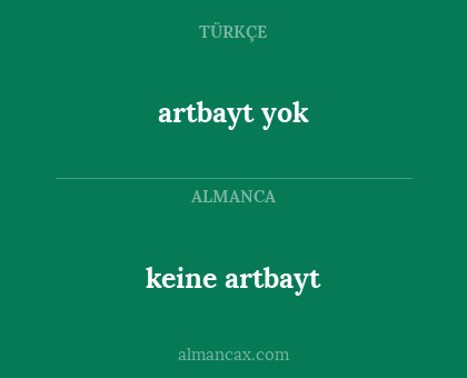 artbayt yok - keine artbayt