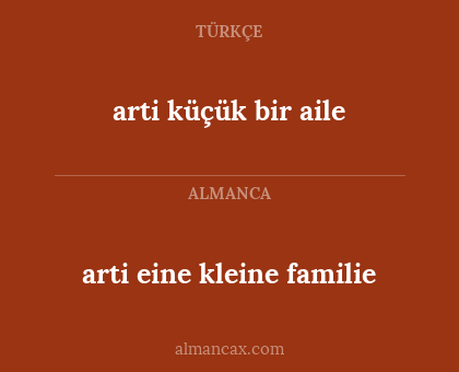 arti küçük bir aile - arti eine kleine familie