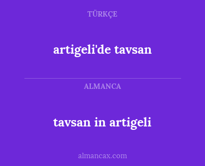 artigeli'de tavsan - tavsan in artigeli