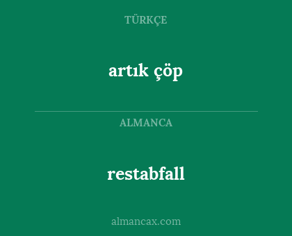 restabfall - artık çöp