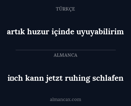 artık huzur içinde uyuyabilirim - i̇ch kann jetzt ruhing schlafen