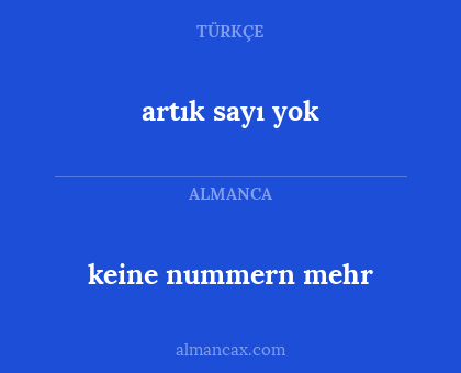 keine nummern mehr - artık sayı yok