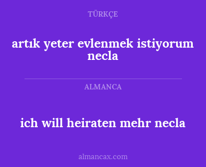 artık yeter evlenmek istiyorum necla - ich will heiraten mehr necla