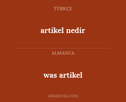 artikel nedir - was artikel