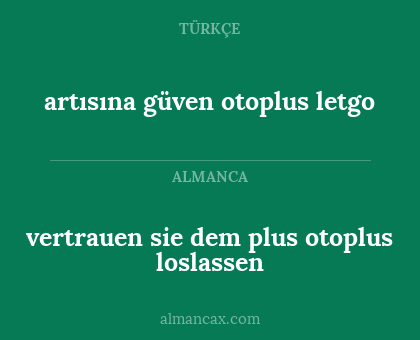 artısına güven otoplus letgo - vertrauen sie dem plus otoplus loslassen