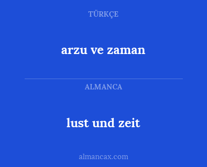 arzu ve zaman - lust und zeit