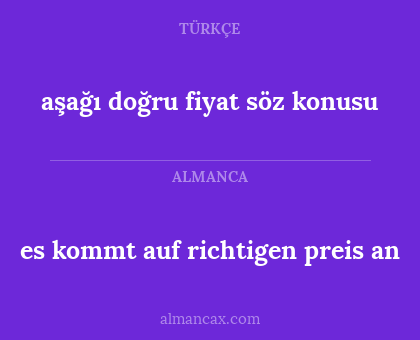 es kommt auf richtigen preis an - aşağı doğru fiyat söz konusu