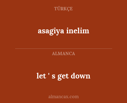 let ' s get down - asagiya inelim