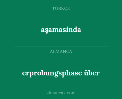 erprobungsphase über - aşamasinda