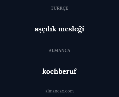 kochberuf - aşçılık mesleği