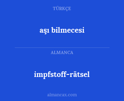 aşı bilmecesi - impfstoff-rätsel