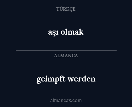 aşı olmak - geimpft werden
