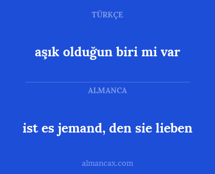 aşık olduğun biri mi var - ist es jemand, den sie lieben