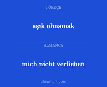 aşık olmamak - mich nicht verlieben