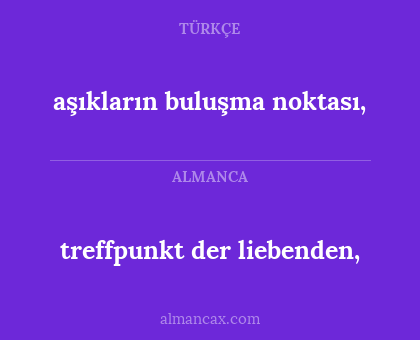 aşıkların buluşma noktası, - treffpunkt der liebenden,