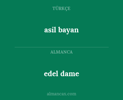 asil bayan - edel dame