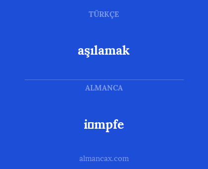 aşılamak - i̇mpfe