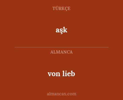 aşk - von lieb