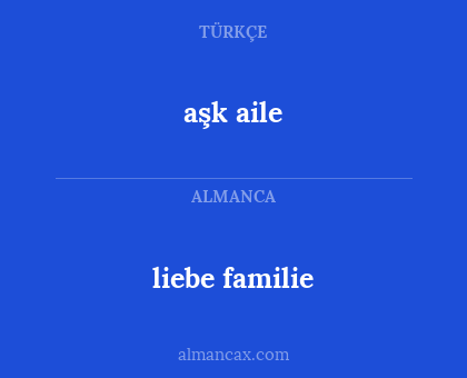aşk aile - liebe familie