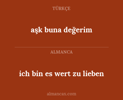 aşk buna değerim - ich bin es wert zu lieben
