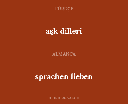 sprachen lieben - aşk dilleri