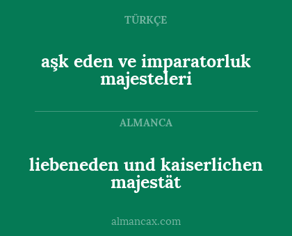 liebeneden und kaiserlichen majestät - aşk eden ve imparatorluk majesteleri