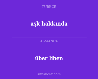 aşk hakkında - über liben