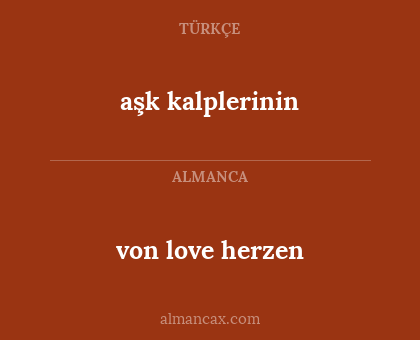 von love herzen - aşk kalplerinin