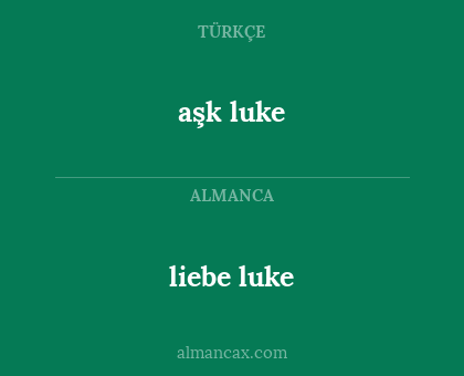 liebe luke - aşk luke
