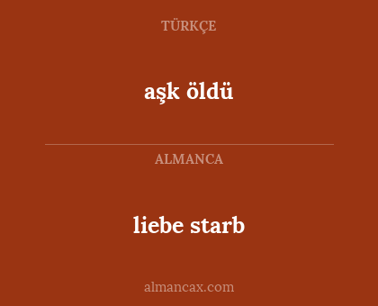 aşk öldü - liebe starb