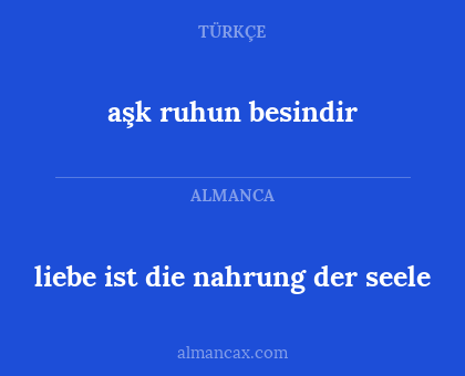 aşk ruhun besindir - liebe ist die nahrung der seele