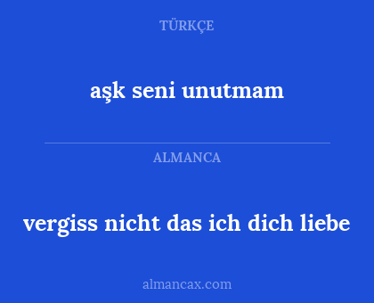 aşk seni unutmam - vergiss nicht das ich dich liebe