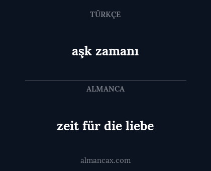aşk zamanı - zeit für die liebe