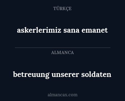 askerlerimiz sana emanet - betreuung unserer soldaten