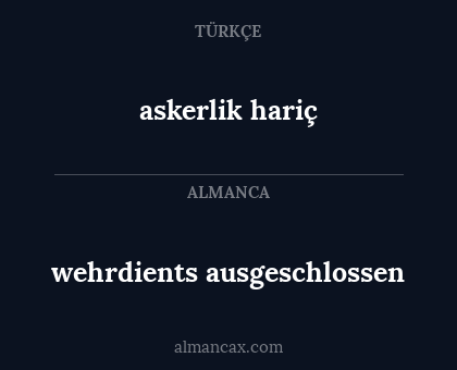 wehrdients ausgeschlossen - askerlik hariç