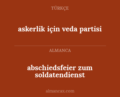 abschiedsfeier zum soldatendienst - askerlik için veda partisi