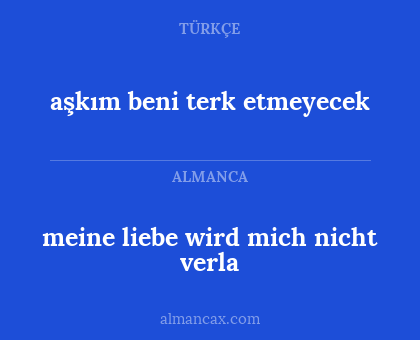 meine liebe wird mich nicht verla - aşkım beni terk etmeyecek