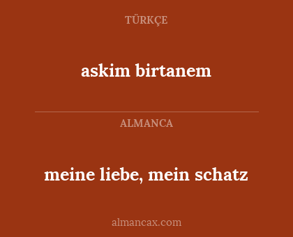askim birtanem - meine liebe, mein schatz
