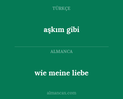 aşkım gibi - wie meine liebe