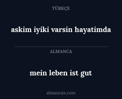 askim iyiki varsin hayatimda - mein leben ist gut