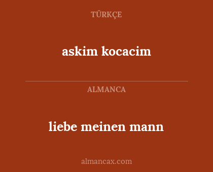 liebe meinen mann - askim kocacim