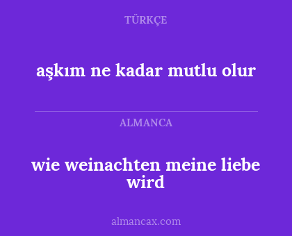 wie weinachten meine liebe wird - aşkım ne kadar mutlu olur