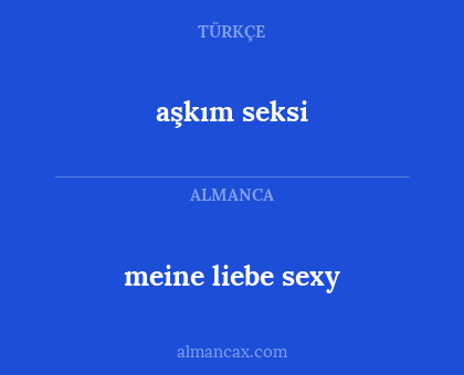 aşkım seksi - meine liebe sexy