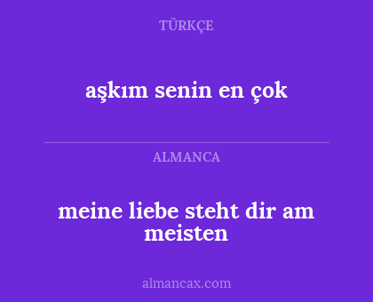 meine liebe steht dir am meisten - aşkım senin en çok